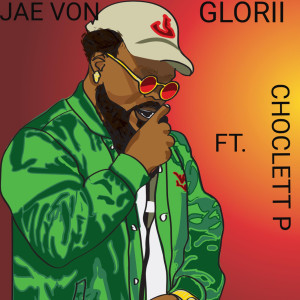 Listen to Glorii (Explicit) song with lyrics from Jae Von