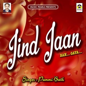 Pammi Bath的专辑Jind Jaan Ban Gaya
