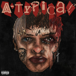 Listen to A-Typical (Explicit) song with lyrics from 6IX4EVER