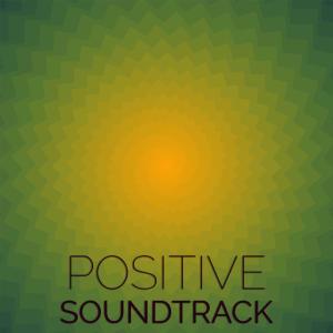 Various Artists的專輯Positive Soundtrack