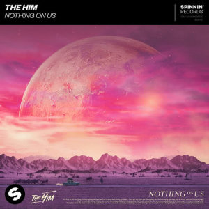 收聽The Him的Nothing On Us歌詞歌曲