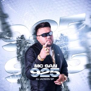 收聽Mc San的925 (Dj Jadson SP Remix|Explicit)歌詞歌曲
