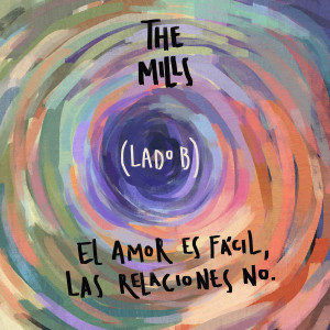 Listen to Eres - Lado B song with lyrics from The Mills