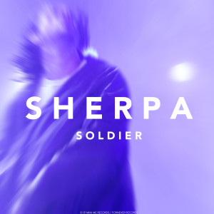 收聽Sherpa的Soldier歌詞歌曲