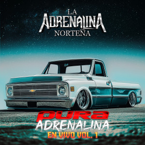 Listen to A Medias De La Noche (En Vivo) song with lyrics from La Adrenalina Norteña