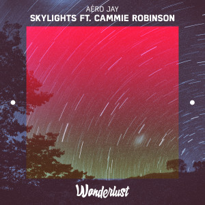 ดาวน์โหลดและฟังเพลง Skylights พร้อมเนื้อเพลงจาก Aéro Jay