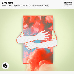 ดาวน์โหลดและฟังเพลง In My Arms (feat. Norma Jean Martine) พร้อมเนื้อเพลงจาก The Him