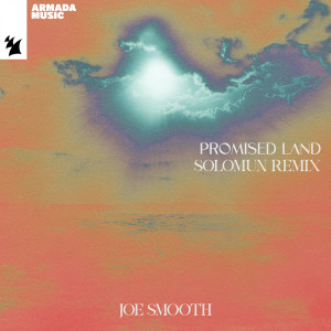 อัลบัม Promised Land (Solomun Remix) ศิลปิน Joe Smooth