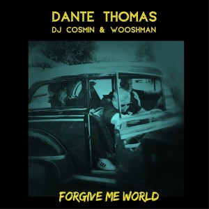 Album Forgive Me World from Dante Thomas