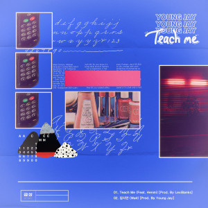 收聽Young Jay的Teach Me (Feat. Henmi)歌詞歌曲