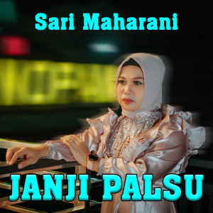 Listen to JANJI PALSU song with lyrics from Sari Maharani