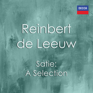 Reinbert de Leeuw的專輯A Selection - Reinbert de Leeuw plays Satie