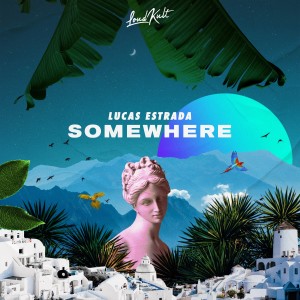 ดาวน์โหลดและฟังเพลง Somewhere พร้อมเนื้อเพลงจาก Lucas Estrada