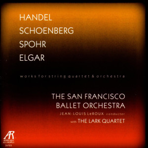Jean-Louis LeRoux的專輯Handel / Schoenberg / Spohr / Elgar - Works For String Quartet And Orchestra