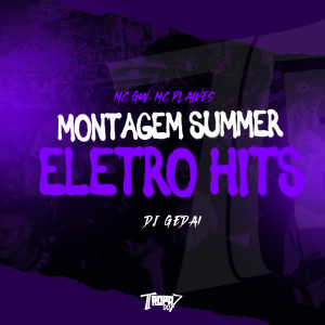 Dengarkan lagu Montagem Summer Eletro Hits (Explicit) nyanyian MC GW dengan lirik