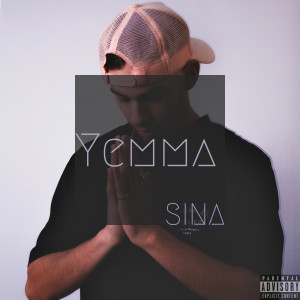 Listen to Yemma (Explicit) song with lyrics from Sina