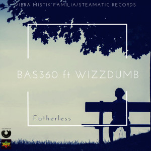 Listen to Fatherless song with lyrics from Bas360
