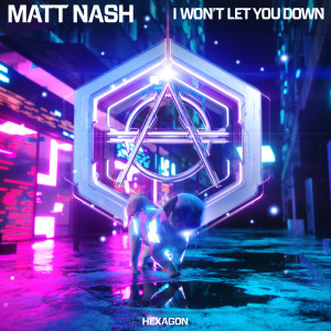 收聽Matt Nash的I Won't Let You Down歌詞歌曲