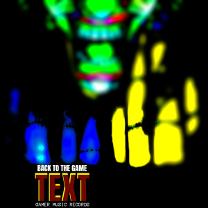 อัลบัม Back to  the Game ศิลปิน Text