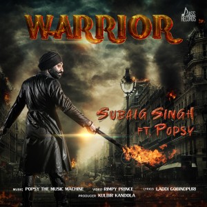 收聽Subaig Singh的Warrior歌詞歌曲