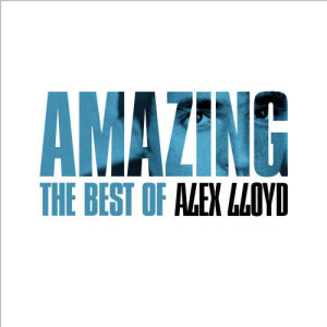收聽Alex Lloyd的Amazing歌詞歌曲