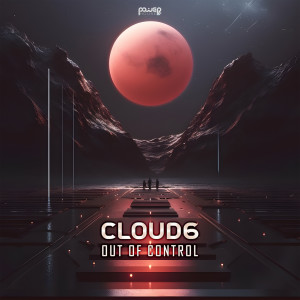Cloud6的專輯Out Of Control (Techno Dance 125 Bpm Remix)