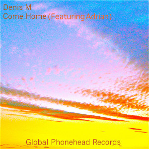 收聽Denis Matenda的Come Home (featuring Adrian)歌詞歌曲