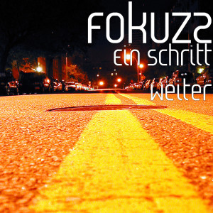 Listen to Ein Schritt Weiter song with lyrics from FokuZz