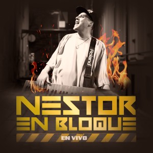 收聽Nestor En Bloque的Barrio Prendido (En Vivo)歌詞歌曲