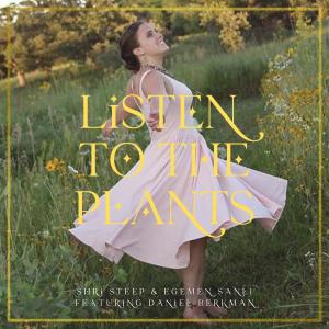 收聽Shri Steep的Listen to the Plants (feat. Daniel Berkman)歌詞歌曲