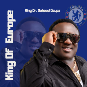 Listen to King Of Europe Pt. 2 (Live) song with lyrics from King Dr. Saheed Osupa