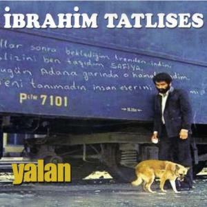 ดาวน์โหลดและฟังเพลง Yalan พร้อมเนื้อเพลงจาก İbrahim Tatlıses