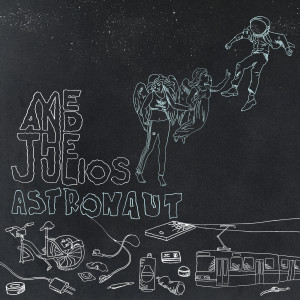 ดาวน์โหลดและฟังเพลง Astronaut พร้อมเนื้อเพลงจาก me and the julios