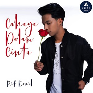 Listen to Cahaya Dalam Cinta song with lyrics from Rief Daniel