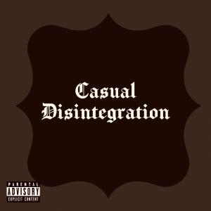 Album Casual Disintegration (Explicit) from Jamison