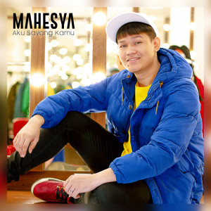 Album Aku Sayang Kamu from Mahesya