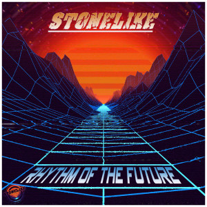 Stonelike的專輯Rhythm of the Future