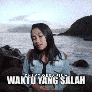 Album Waktu Yang Salah from Dhevy Geranium