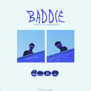 Listen to Baddie (Explicit) song with lyrics from SMBHV