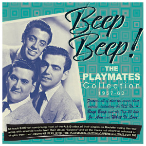 The Playmates的专辑Beep Beep! The Playmates Collection 1957-62