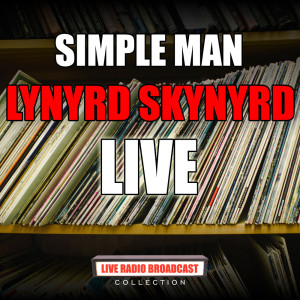 Dengarkan Simple Man (Live) lagu dari Lynyrd Skynyrd dengan lirik