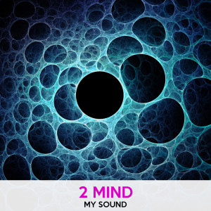 2 Mind的專輯My Sound