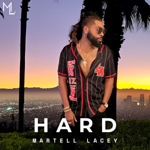Album Hard from Martell Lacey