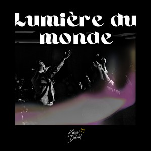 King David的专辑LUMIÈRE DU MONDE