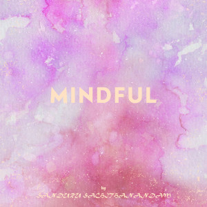 收听Sanduru Sachithanandam的Mindful歌词歌曲