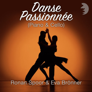 Eva Brönner的專輯Danse Passionnée  (Piano and Cello)