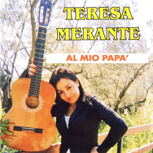 Album Al mio papà from Teresa Merante