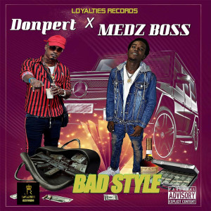 收聽Donpert的Bad Style (Explicit)歌詞歌曲