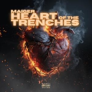 Maiger的專輯Heart of the Trenches (Explicit)