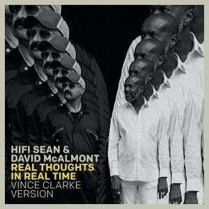 Hifi Sean的專輯Real Thoughts In Real Time (Vince Clarke Version)